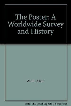 Seller image for The Poster: A Worldwide Survey and History for sale by WeBuyBooks