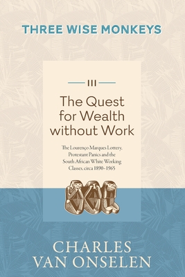 Seller image for THE QUEST FOR WEALTH WITHOUT WORK - Volume 3/Three Wise Monkeys (Paperback or Softback) for sale by BargainBookStores
