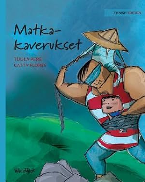 Bild des Verkufers fr Matkakaverukset: Finnish Edition of Traveling Companions (Paperback or Softback) zum Verkauf von BargainBookStores