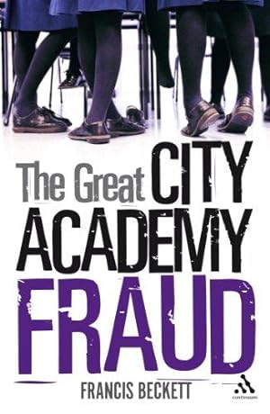 Seller image for The Great City Academy Fraud for sale by WeBuyBooks