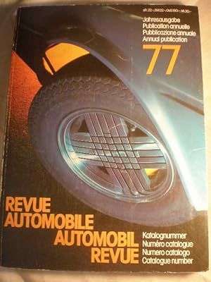 Bild des Verkufers fr 77 Automobil Revue Katalognummer - 77 Revue Automobile Numro catalogue 1977 zum Verkauf von Librera Antonio Azorn