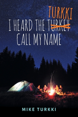 Imagen del vendedor de I Heard the Turkki Call My Name (Paperback or Softback) a la venta por BargainBookStores