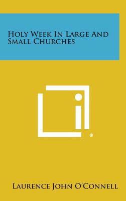 Seller image for Holy Week in Large and Small Churches (Hardback or Cased Book) for sale by BargainBookStores
