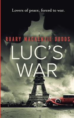 Image du vendeur pour Luc's War: Lovers of peace, forced to war (Paperback or Softback) mis en vente par BargainBookStores