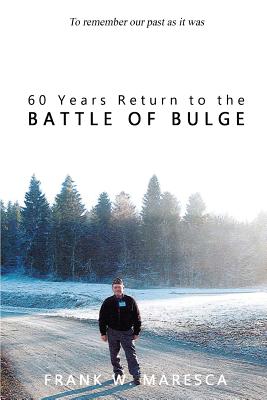 Seller image for 60 Years Return to the Battle of Bulge (Paperback or Softback) for sale by BargainBookStores