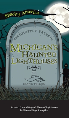 Imagen del vendedor de Ghostly Tales of Michigan's Haunted Lighthouses (Hardback or Cased Book) a la venta por BargainBookStores