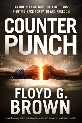Seller image for Counterpunch: An Unlikely Alliance of Americans Fighting Back for Faith and Freedom (Paperback or Softback) for sale by BargainBookStores