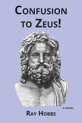 Seller image for Confusion to Zeus! (Paperback or Softback) for sale by BargainBookStores