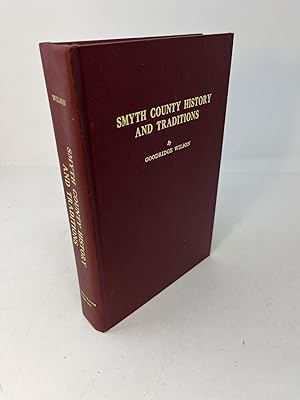 Seller image for SMYTH COUNTY HISTORY AND TRADITIONS for sale by Frey Fine Books