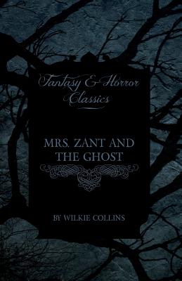 Imagen del vendedor de Mrs. Zant and the Ghost ('The Ghost's Touch') (Fantasy and Horror Classics) (Paperback or Softback) a la venta por BargainBookStores