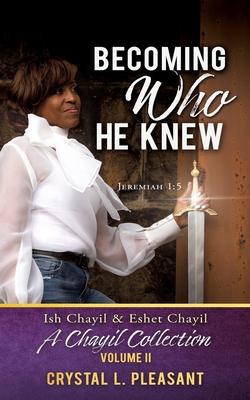 Seller image for Becoming Who He Knew: Ish Chayil & Eshet Chayil A Chayil Collection, Volume II (Paperback or Softback) for sale by BargainBookStores