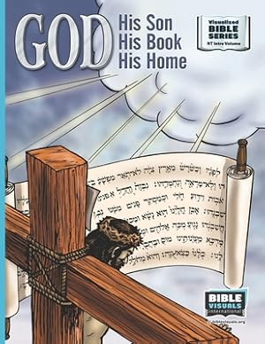 Immagine del venditore per God, His Son, His Book, His Home: New Testament Introductory Volume (Paperback or Softback) venduto da BargainBookStores