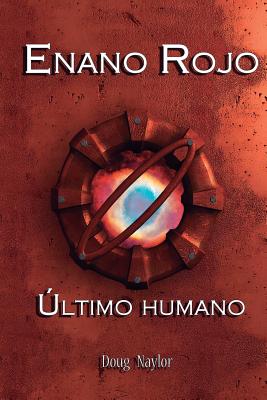 Seller image for Enano Rojo: �ltimo Humano (Paperback or Softback) for sale by BargainBookStores