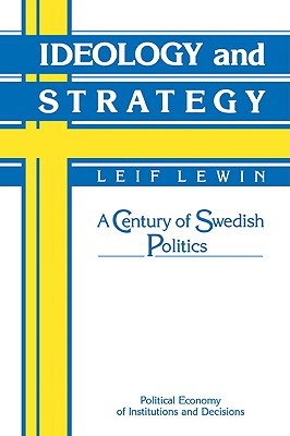 Bild des Verkufers fr Ideology and Strategy: A Century of Swedish Politics (Paperback or Softback) zum Verkauf von BargainBookStores