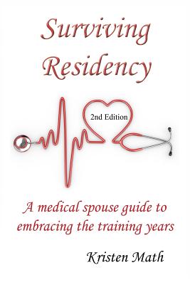 Immagine del venditore per Surviving Residency: A Medical Spouse Guide to Embracing the Training Years (Paperback or Softback) venduto da BargainBookStores