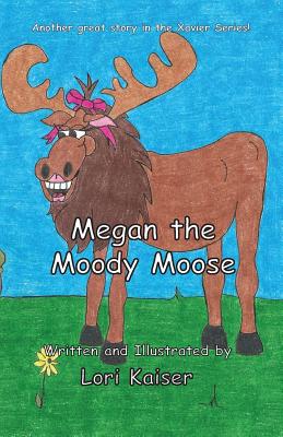 Bild des Verkufers fr Megan the Moody Moose (Paperback or Softback) zum Verkauf von BargainBookStores