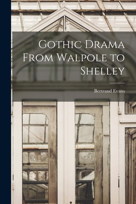 Bild des Verkufers fr Gothic Drama From Walpole to Shelley (Paperback or Softback) zum Verkauf von BargainBookStores