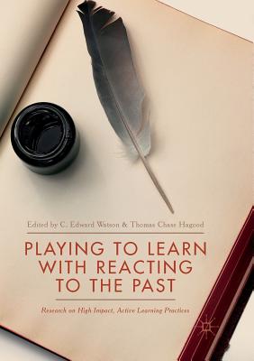 Seller image for Playing to Learn with Reacting to the Past: Research on High Impact, Active Learning Practices (Paperback or Softback) for sale by BargainBookStores
