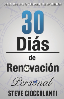 Image du vendeur pour 30 D�as de Renovaci�n Personal: Pasos para una fe y libertad inquebrantables (Paperback or Softback) mis en vente par BargainBookStores