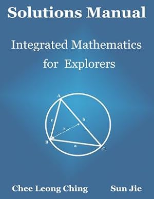 Seller image for Solutions Manual: Integrated Mathematics for Explorers (Paperback or Softback) for sale by BargainBookStores