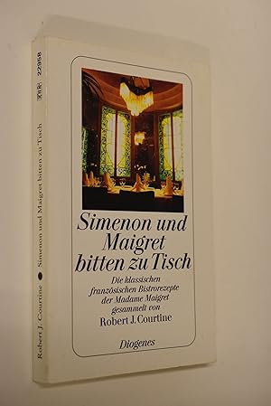 Bild des Verkufers fr Simenon und Maigret bitten zu Tisch. Die klassischen franzsischen Bistrorezepte der Madame Maigret zum Verkauf von Antiquariat Biebusch