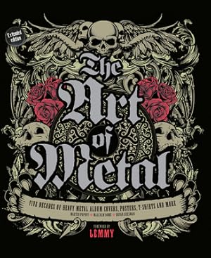 Immagine del venditore per The Art of Metal: Five Decades of Heavy Metal Album Covers, Posters, T-Shirts, and More (Hardback or Cased Book) venduto da BargainBookStores