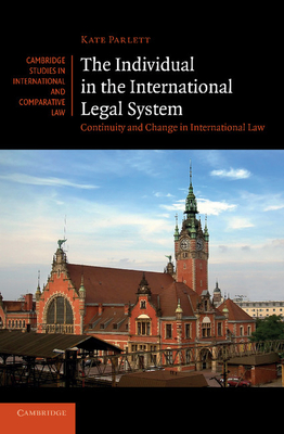 Bild des Verkufers fr The Individual in the International Legal System: Continuity and Change in International Law (Paperback or Softback) zum Verkauf von BargainBookStores