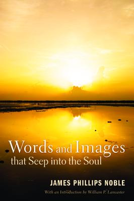 Seller image for Words and Images that Seep into the Soul (Hardback or Cased Book) for sale by BargainBookStores