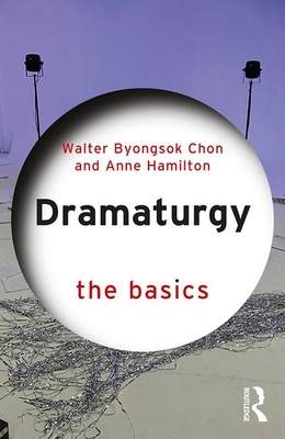Seller image for Dramaturgy: The Basics (Paperback or Softback) for sale by BargainBookStores