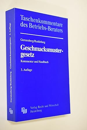 Geschmacksmustergesetz. Kommentar und Handbuch Kommentar und Handbuch