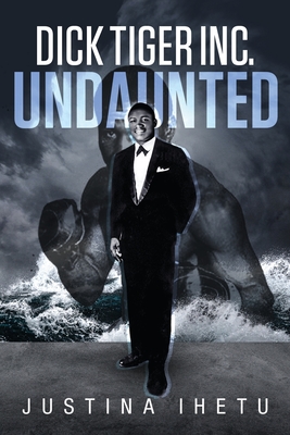 Seller image for Dick Tiger Inc.: Undaunted (Paperback or Softback) for sale by BargainBookStores