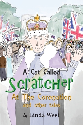 Seller image for A Cat Called Scratcher: At The Coronation (Paperback or Softback) for sale by BargainBookStores