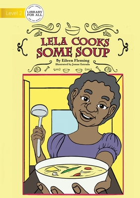Bild des Verkufers fr Lela Cooks Some Soup (Paperback or Softback) zum Verkauf von BargainBookStores
