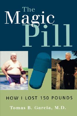 Image du vendeur pour The Magic Pill: How I Lost 150 Pounds: How I Lost 150 Pounds (Paperback or Softback) mis en vente par BargainBookStores