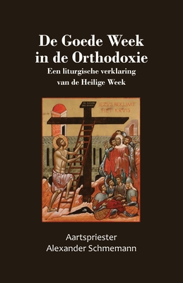 Seller image for De Goede Week in de Orthodoxie (Paperback or Softback) for sale by BargainBookStores
