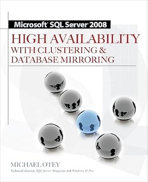 Seller image for Microsoft SQL Server 2008 High Availability with Clustering & Database Mirroring (Paperback or Softback) for sale by BargainBookStores