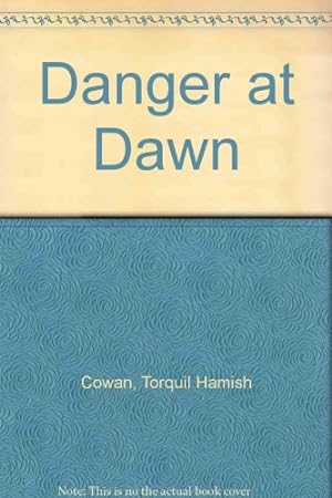 Seller image for Danger at Dawn for sale by WeBuyBooks