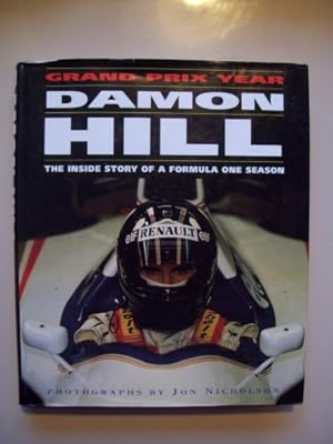 Imagen del vendedor de Damon Hill's Grand Prix Year: The Inside Story Of A Formula One Season a la venta por WeBuyBooks