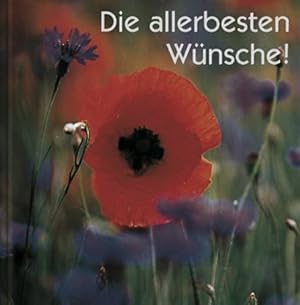 Image du vendeur pour Die allerbesten Wnsche! mis en vente par WeBuyBooks