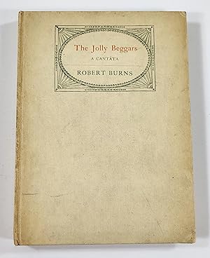 The Jolly Beggars. A Cantata By Robert Burns