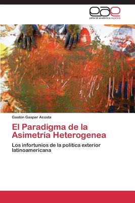 Bild des Verkufers fr El Paradigma de la Asimetr�a Heterogenea (Paperback or Softback) zum Verkauf von BargainBookStores