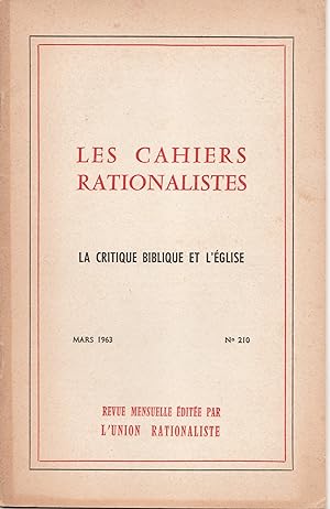 Les cahiers rationalistes N° 210 : La critique biblique et l'Eglise, par Pierre Biermann. Mars 1963.
