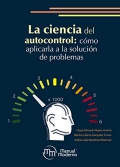 Seller image for La ciencia del autocontrol: cmo aplicarla a la solucin de problemas for sale by Espacio Logopdico
