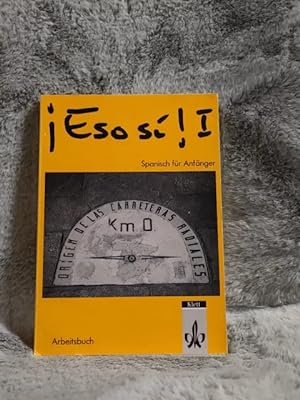Seller image for Eso si! 1 - Spanisch fr Anfnger. Arbeitsbuch for sale by TschaunersWelt