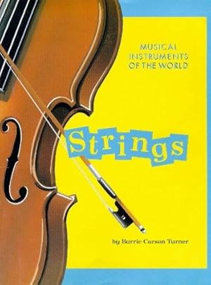 Bild des Verkufers fr MUSICAL INSTRUMENTS STRINGS (Musical Instruments of the World) zum Verkauf von WeBuyBooks