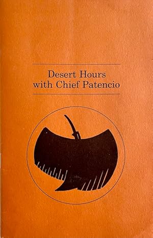 Bild des Verkufers fr Desert Hours with Chief Patencio zum Verkauf von Randall's Books