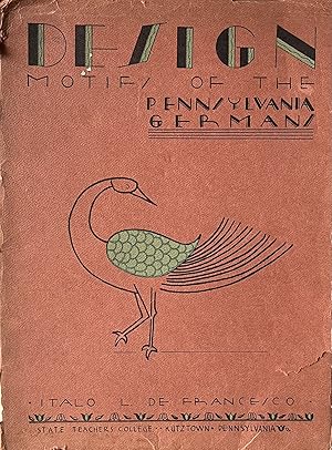 Design MotifsÊ Of the Pennsylvania Germans: The Art of the Pennsylvania Germans: Pennsylvania Ger...