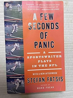 Seller image for A Few Seconds of Panic: A Sportswriter Plays in the NFL for sale by Jake's Place Books