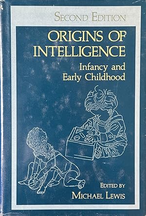 Seller image for Origins of Intelligence - Infancy and Early Childhood for sale by Dr.Bookman - Books Packaged in Cardboard