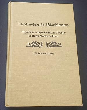 La structure de dédoublement - Objectivité et mythe dans Les Thibault de Roger Martin du Gard